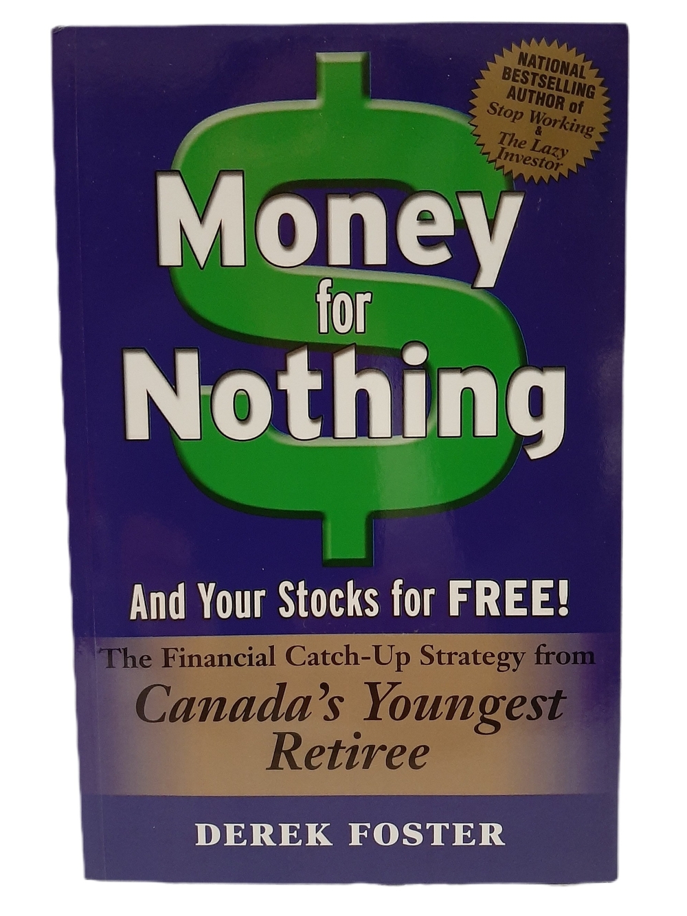 🍒4 for $20🍒 Money for Nothing: And Your Stocks for FREE! by Derek Foster Book